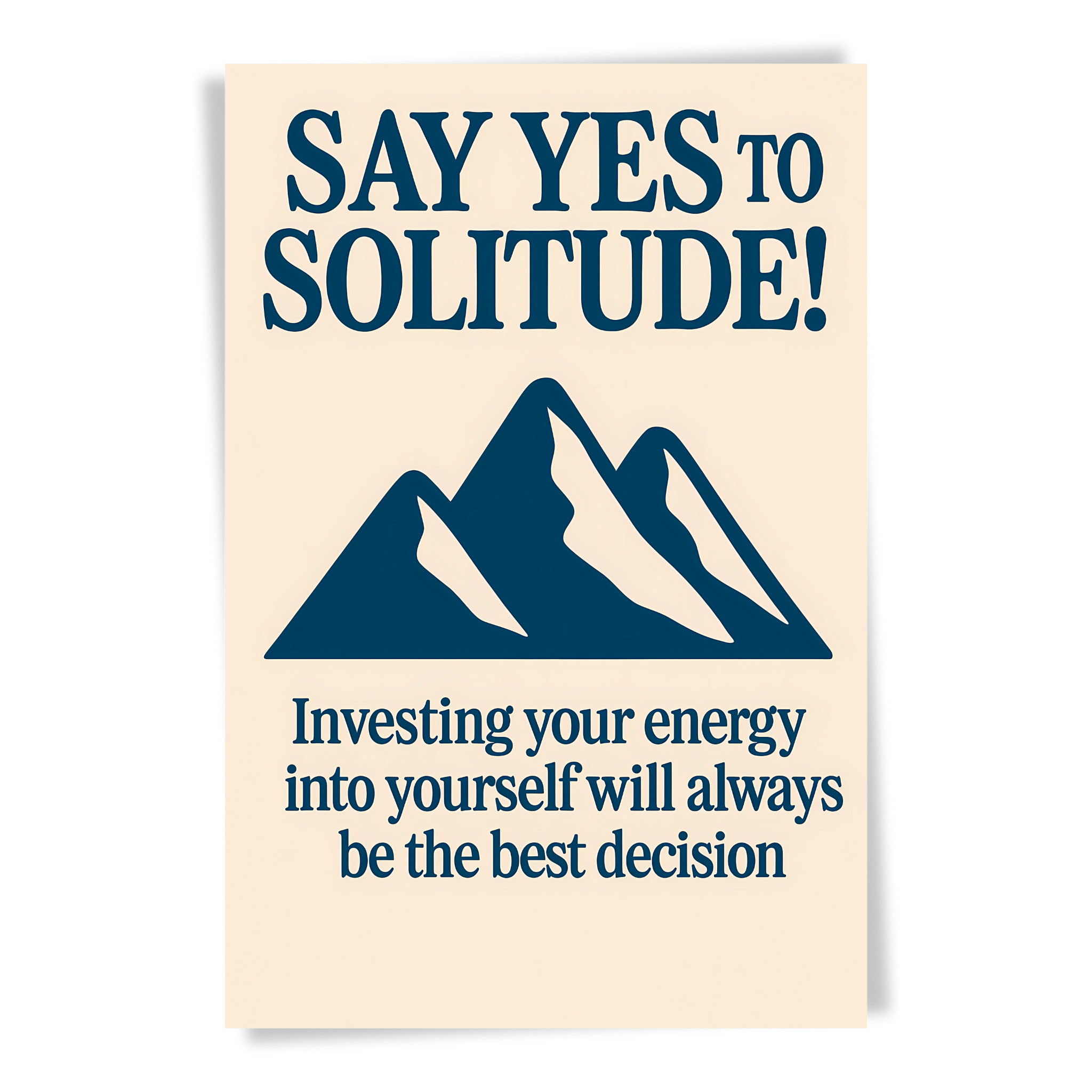 Say Yes to Solitude Printable Wall Art – Minimalist Mountain Poster for Introverts, 24x36 Digital Download (2:3 Ratio)