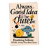 Always a Good Idea to Be Quiet” Printable Wall Art – Fun Mental Health Poster for Introverts, 24x36 Digital Download (2:3 Ratio)